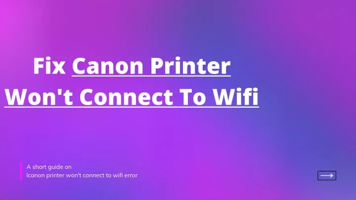 Ppt Resolve Canon Printer Wont Connect To Wifi Call 1 888 272 8868 Powerpoint Presentation 2463