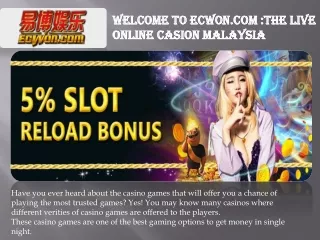 Take A Snap On Ecwon The Live Online Casino Malaysia