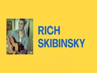 Journey of Rich Skibinsky in Music Industry