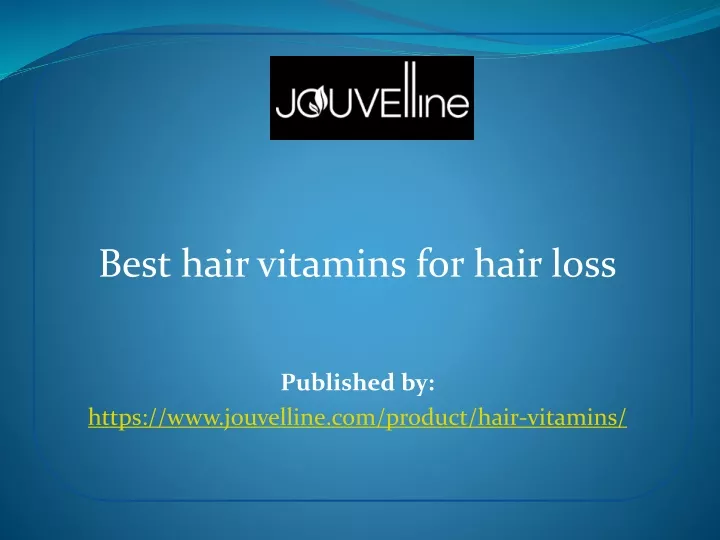best hair vitamins for hair loss published by https www jouvelline com product hair vitamins