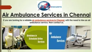 Air Ambulance Services in Chennai | Air Rescuers: 9870001118