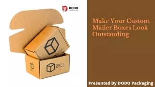 make your custom mailer boxes look outstanding