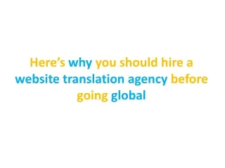 Here’s why you should hire a website translation agency before going global
