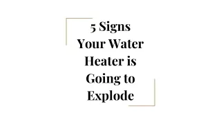 5 signs your water heater is going to explode