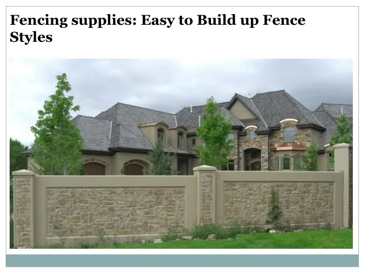 fencing supplies easy to build up fence styles