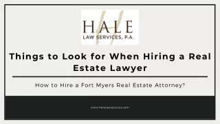 Things to Look for When Hiring a Real Estate Lawyer