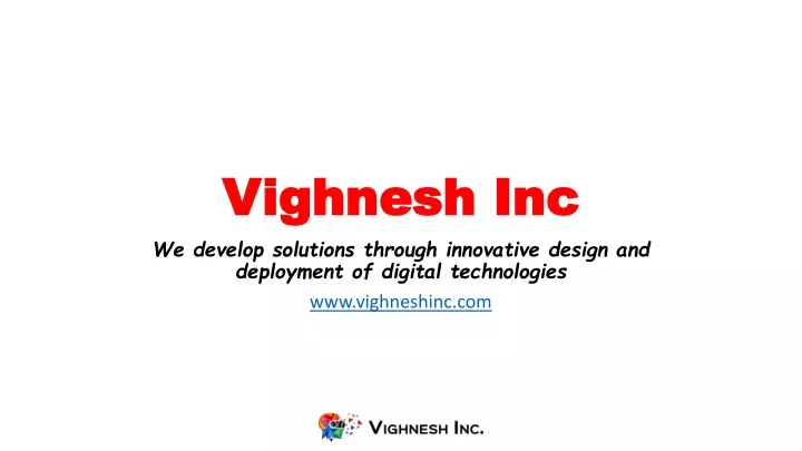 vighnesh inc