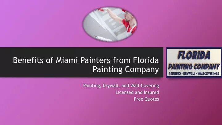 benefits of miami painters from florida painting company