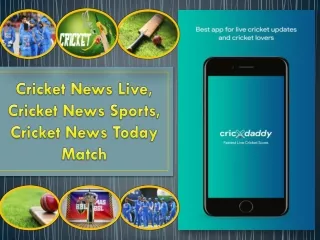 The Cricket News, Cricket News Today, Cricket News Sports
