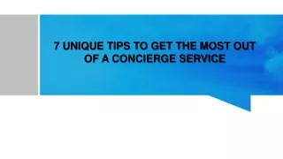 7 Unique Tips To Get The Most Out Of a Concierge Service