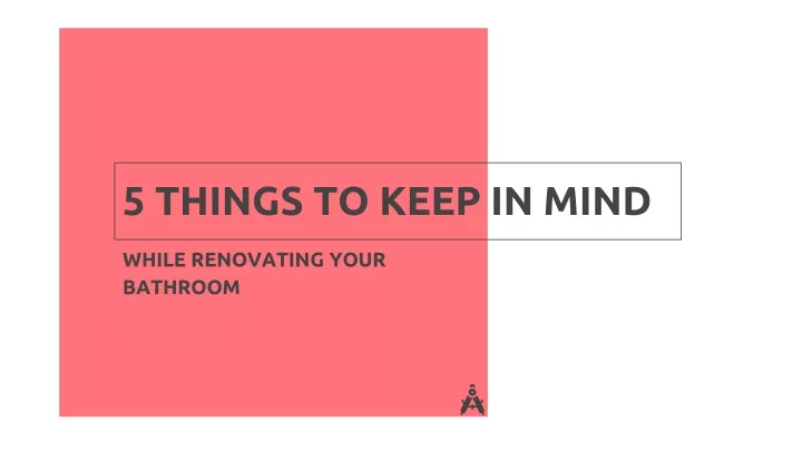 5 things to keep in mind