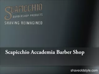Scapicchio Accademia Barber Shop