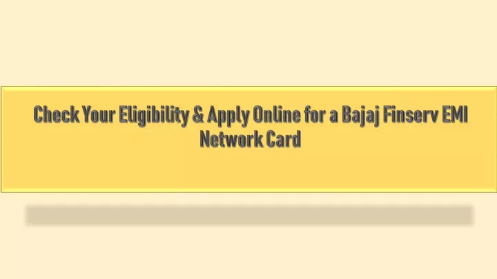 check your eligibility apply online for a bajaj finserv emi network card