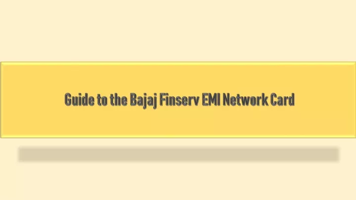 guide to the bajaj finserv emi network card