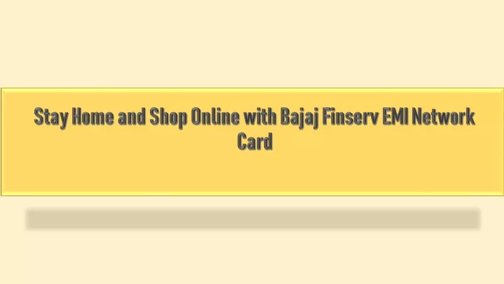 stay home and shop online with bajaj finserv emi network card