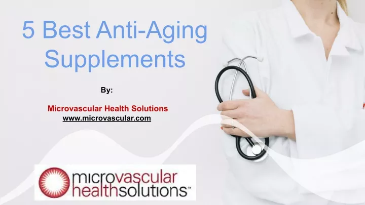 5 best anti aging supplements