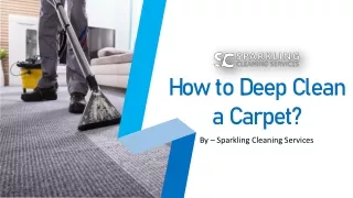 How to Deep Clean a Carpet | Best Cleaning Tips | Sparkling Cleaning Services | DIY Cleaning Tips