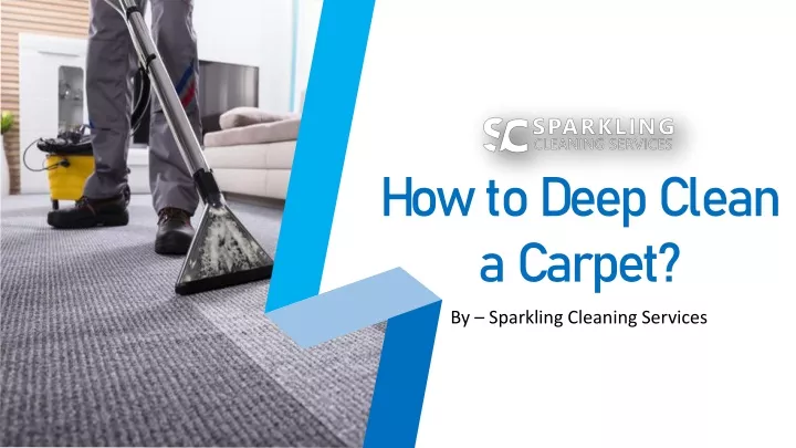 how to deep clean a carpet