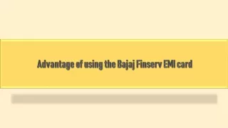 Advantage of using the Bajaj Finserv EMI card