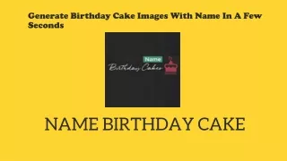 Generate Birthday Cake Images With Name In A Few Seconds | Name Birthday Cake