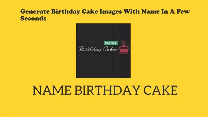 generate birthday cake images with name