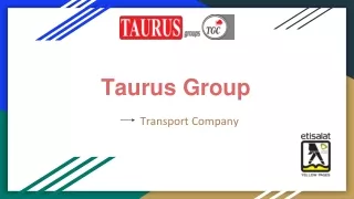 Taurus Group- Transport Company in UAE