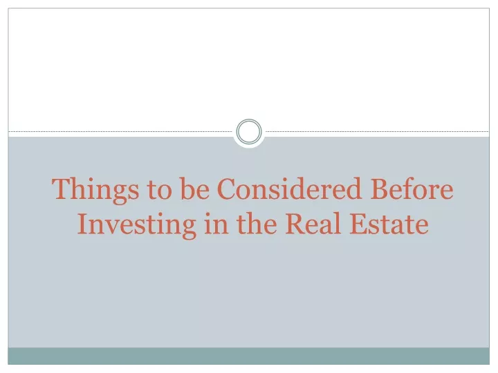 things to be considered before investing in the real estate