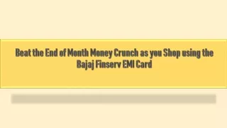 Beat the End of Month Money Crunch as you Shop using the Bajaj Finserv EMI Card