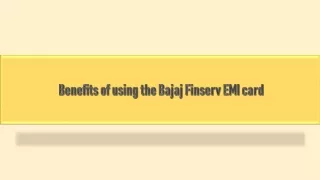 Benefits of using the Bajaj Finserv EMI card