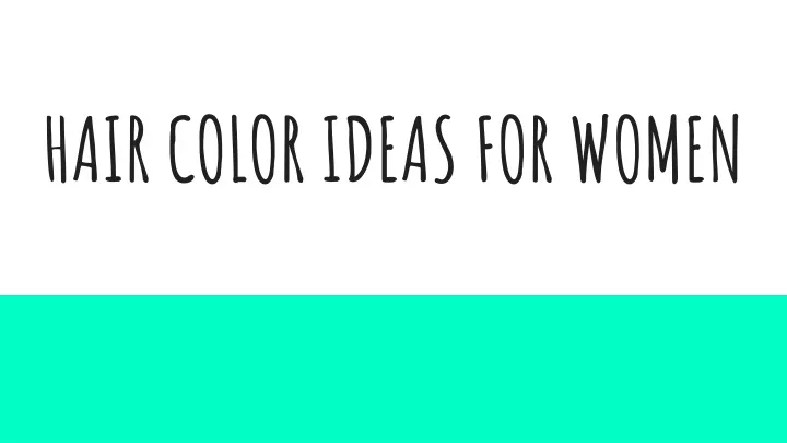 hair color ideas for women