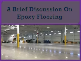 a brief discussion on epoxy flooring