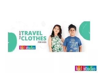 Kids Clothes: One of the best Travel Clothes for kids