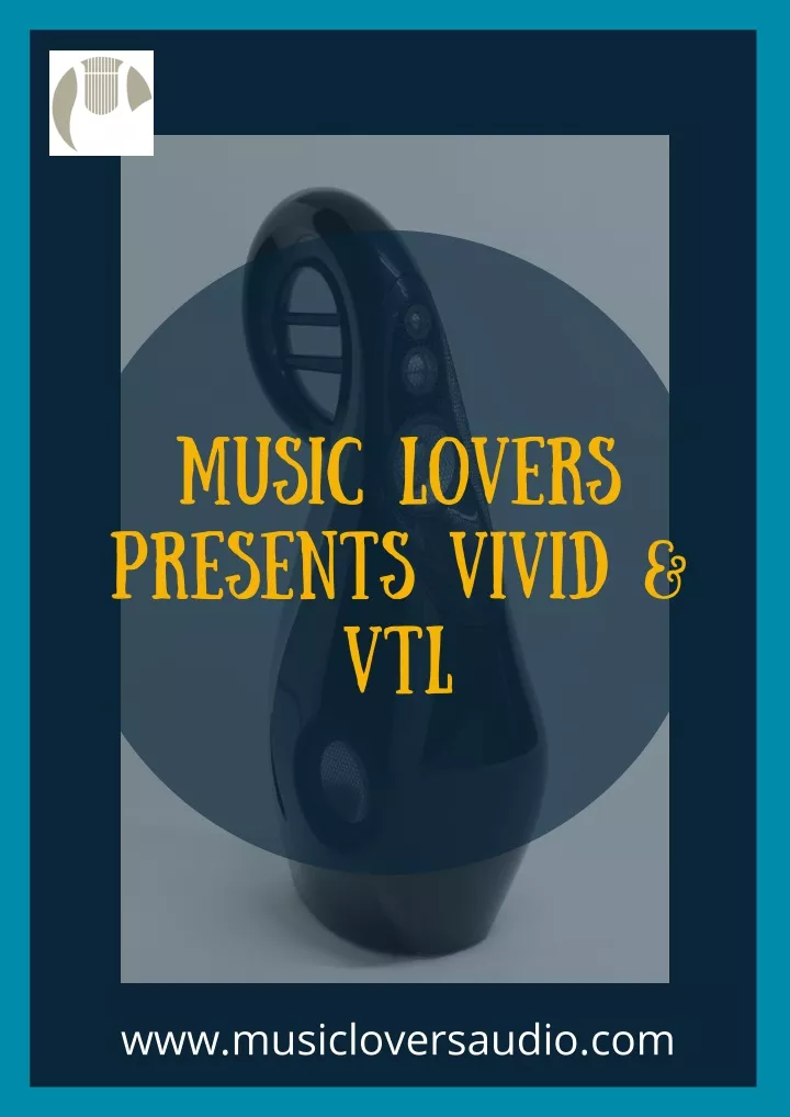 music lovers presents vivid vtl