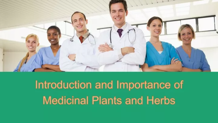 introduction and importance of medicinal plants and herbs