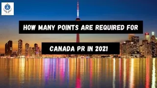 How Many Points are Required for Canada PR in 2021