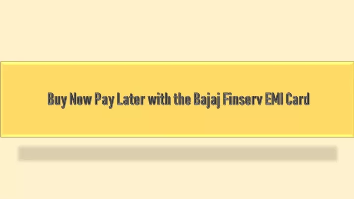 buy now pay later with the bajaj finserv emi card