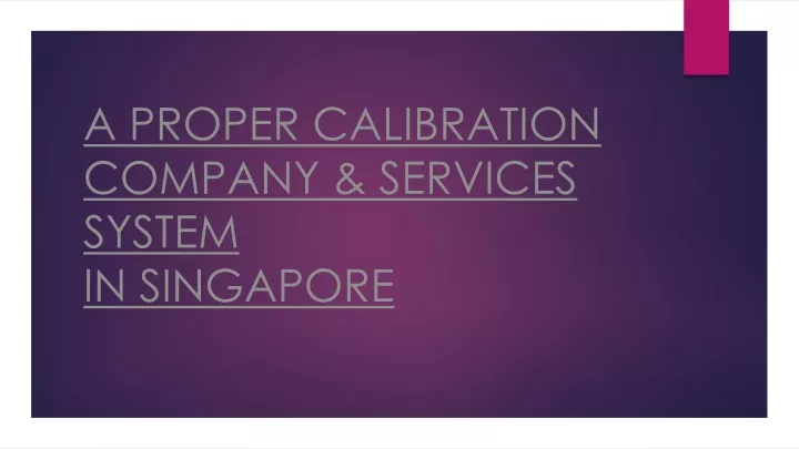 a proper calibration company services system in singapore