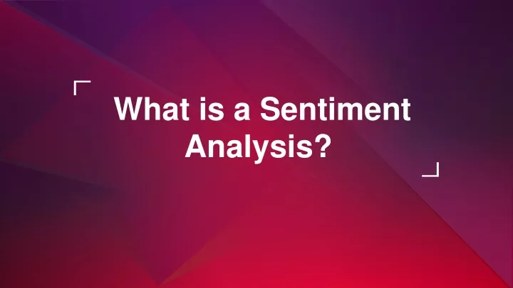 what is a sentiment analysis