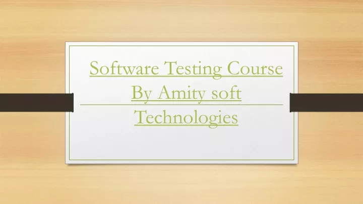 software testing course by amity soft technologies