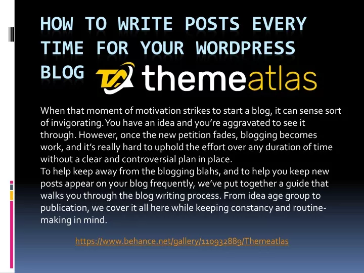 how to write posts every time for your wordpress blog