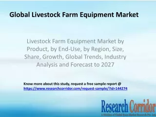 Livestock Farm Equipment Market by Product, by End-Use, by Region, Size, Share, Growth, Global Trends, Industry Analysis