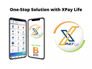 one stop solution with xpay life