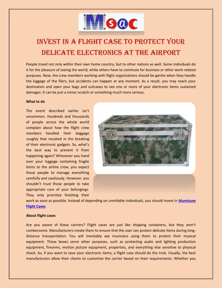 invest in a flight case to protect your delicate