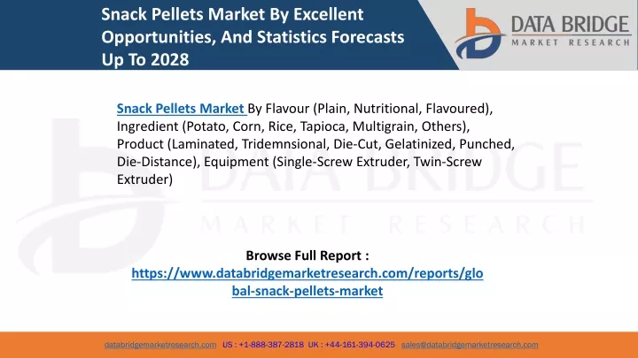 snack pellets market by excellent opportunities