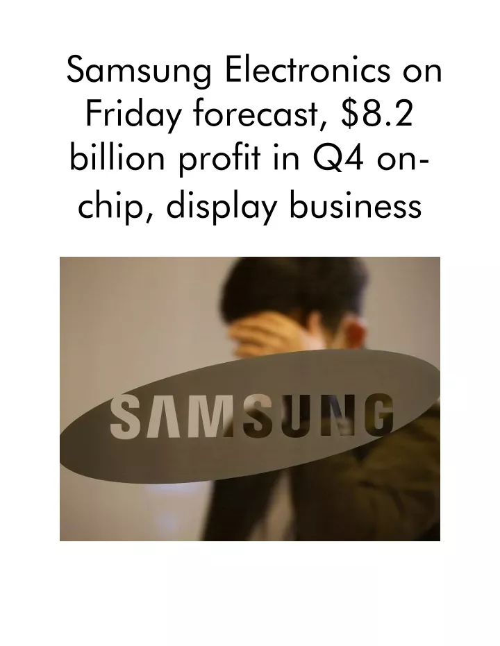 samsung electronics on friday forecast