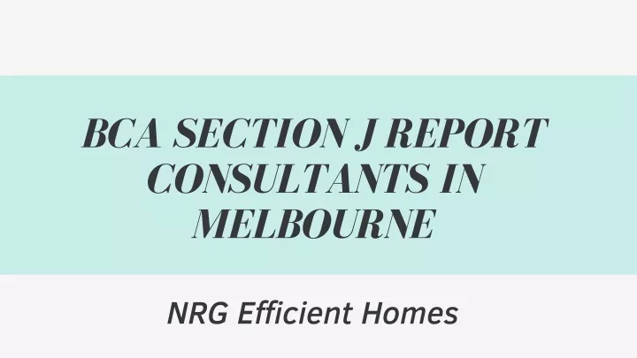 bca section j report consultants in melbourne