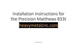 Installation Instructions for the Precision Matthews 833t