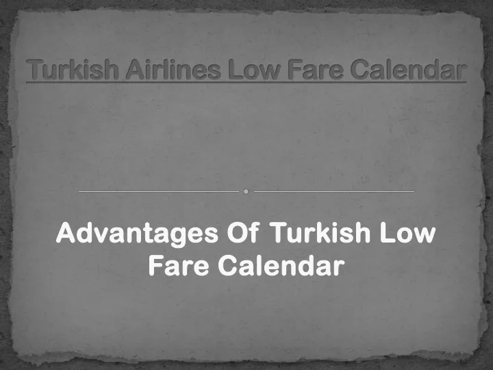 PPT Turkish Airlines Low Fare Calendar PowerPoint Presentation, free