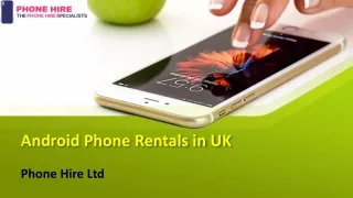 Android Phone rentals in UK