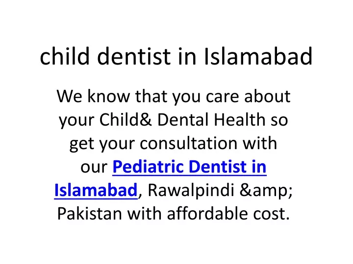 child dentist in islamabad